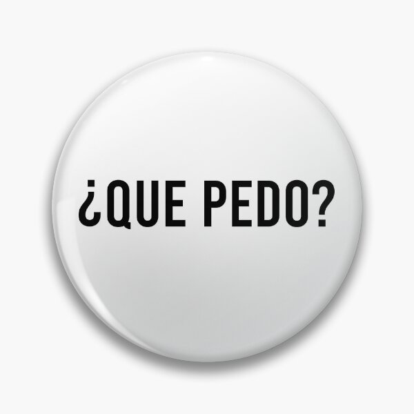 Item preview, QUE PEDO designed and sold by ddawgdesigns.
