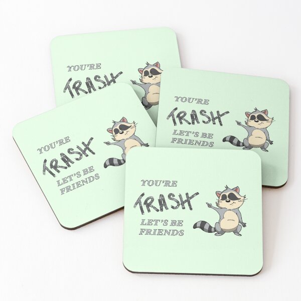 Item preview, You’re Trash, Let’s be Friends designed and sold by ShirtTurtle.