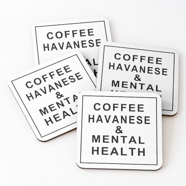 Item preview, Coffee havanese and mental health,motivational quotes for dog owners,and coffee lovers designed and sold by randomdogshirt.