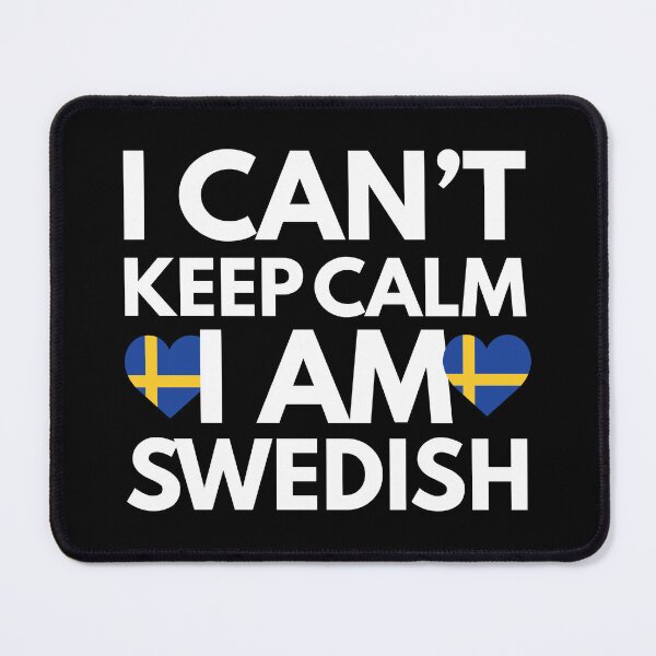 Item preview, I Cant Keep Calm, I am Swedish from Sweden designed and sold by HelloFromAja.