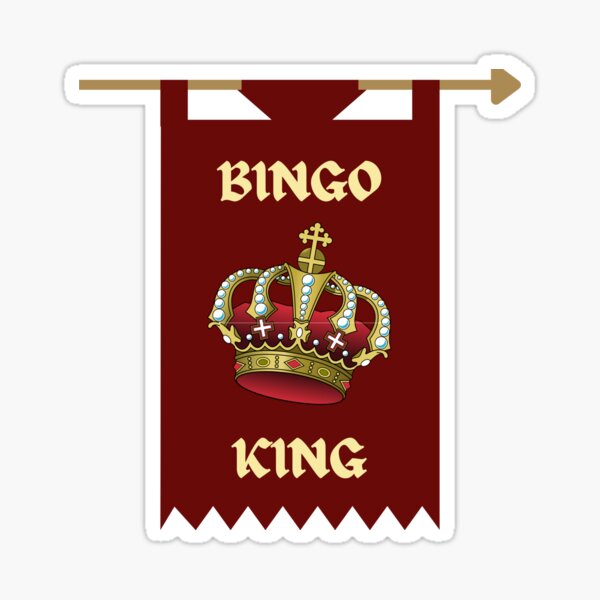 "Bingo King" Sticker for Sale by DragonlandFarm Redbubble