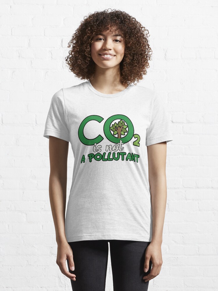 CO2 Not A Pollutant" T-Shirt for Sale by TeeTrendsToday | Redbubble