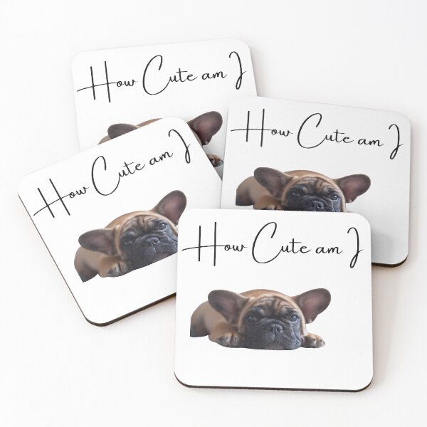 Item preview, How cute am i. Cute Frenchie Quote  designed and sold by Doggymadness.