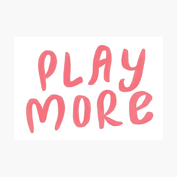 Item preview, Play More designed and sold by Ella Sandnes.