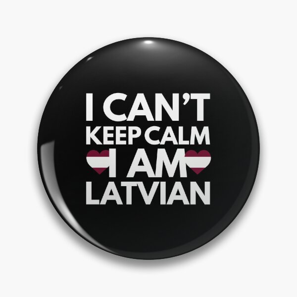 Item preview, I Cant Keep Calm, I am Latvian from Latvia designed and sold by HelloFromAja.
