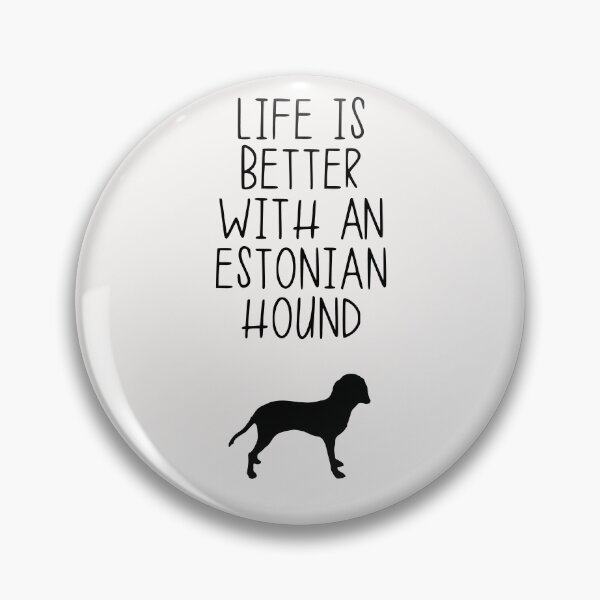 Item preview, La vida es mejor con un sabueso estonio designed and sold by kindxinn.
