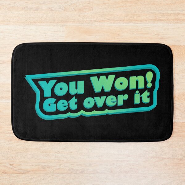 Item preview, You won! Get over it designed and sold by Jokertags.