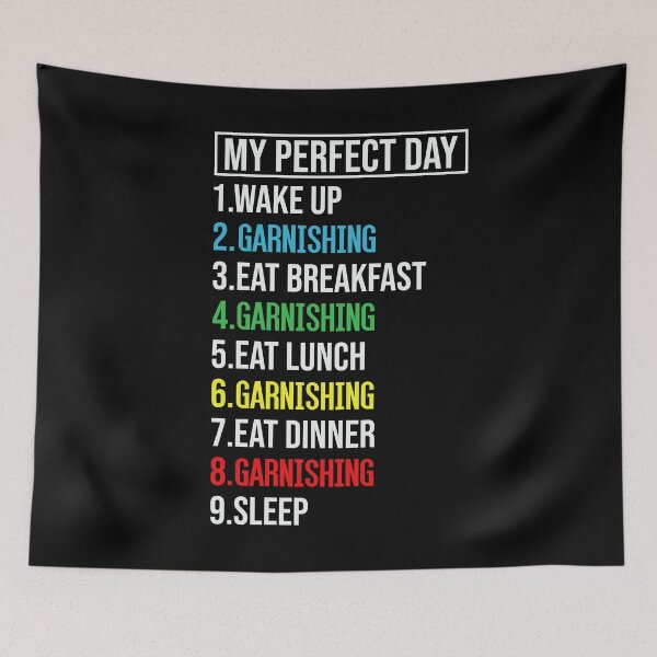 Item preview, My Perfect Day Garnishing, Funny Cool Garnishing Lovers Gift For Women designed and sold by El-kournafi.
