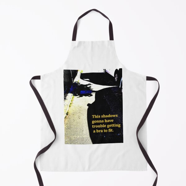 Item preview, This Shadows Going to have a Problem Getting a Bra to Fit. designed and sold by FrankieLassut.