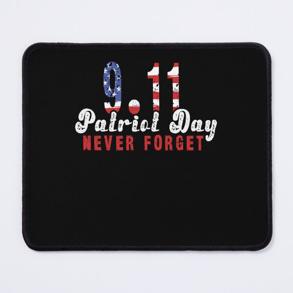 Item preview, 9 11 Patriot Day Never Forget The Sacrifices That Were Made designed and sold by Countrysmart.