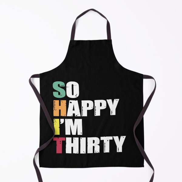 Item preview, So happy I,m Thirty designed and sold by Sam Artist.