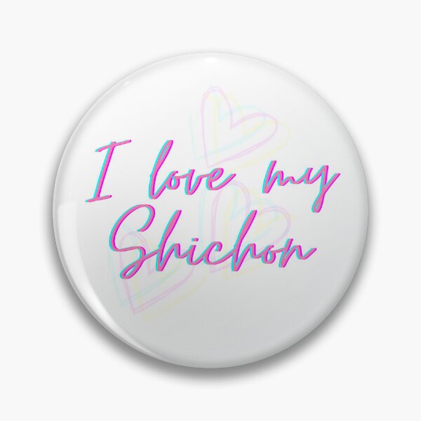 Item preview, I Love My Shichon designed and sold by Thomas Dossman.