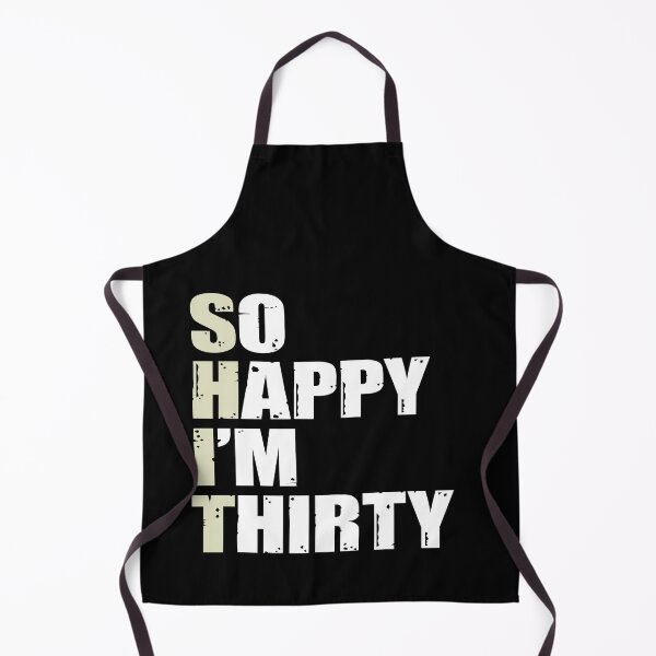 Item preview,  So happy I,m Thirty designed and sold by Sam Artist.