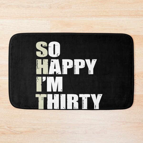 Item preview,  So happy I,m Thirty designed and sold by Sam Artist.