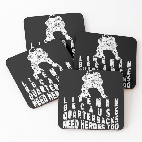 Item preview, Lineman Because Quarterbacks Need Heroes Football Lineman designed and sold by Countrysmart.
