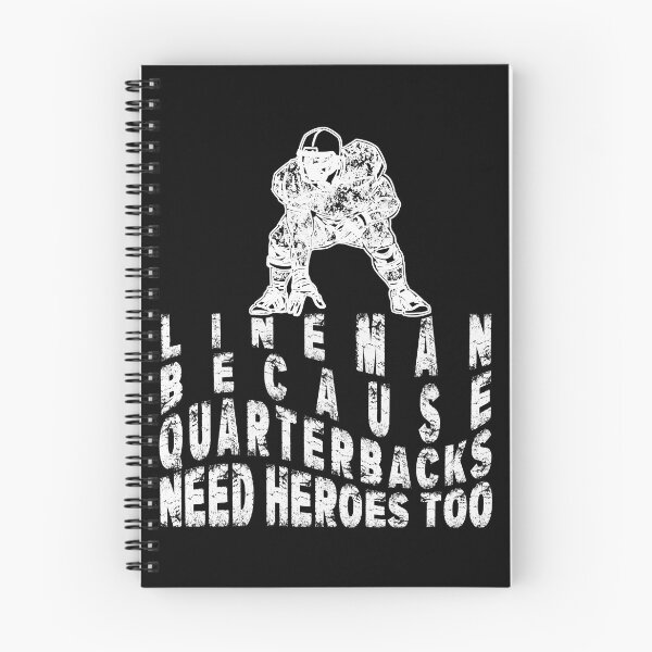 Item preview, Lineman Because Quarterbacks Need Heroes Football Lineman designed and sold by Countrysmart.