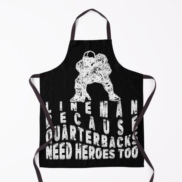 Item preview, Lineman Because Quarterbacks Need Heroes Football Lineman designed and sold by Countrysmart.