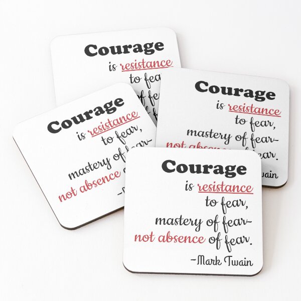 Item preview, Courage is resistance to fear, mastery of fear- not absence of fear designed and sold by Euskadaz.