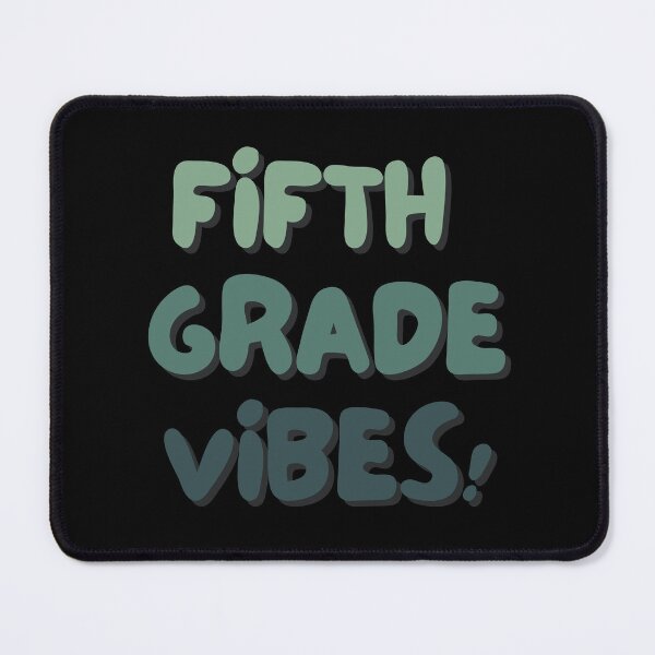 Item preview, Fifth Grade Vibes designed and sold by Saimia.