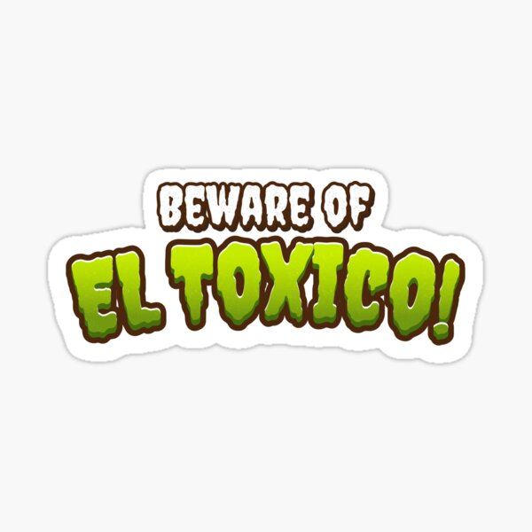 El Toxico' Sticker | Spreadshirt