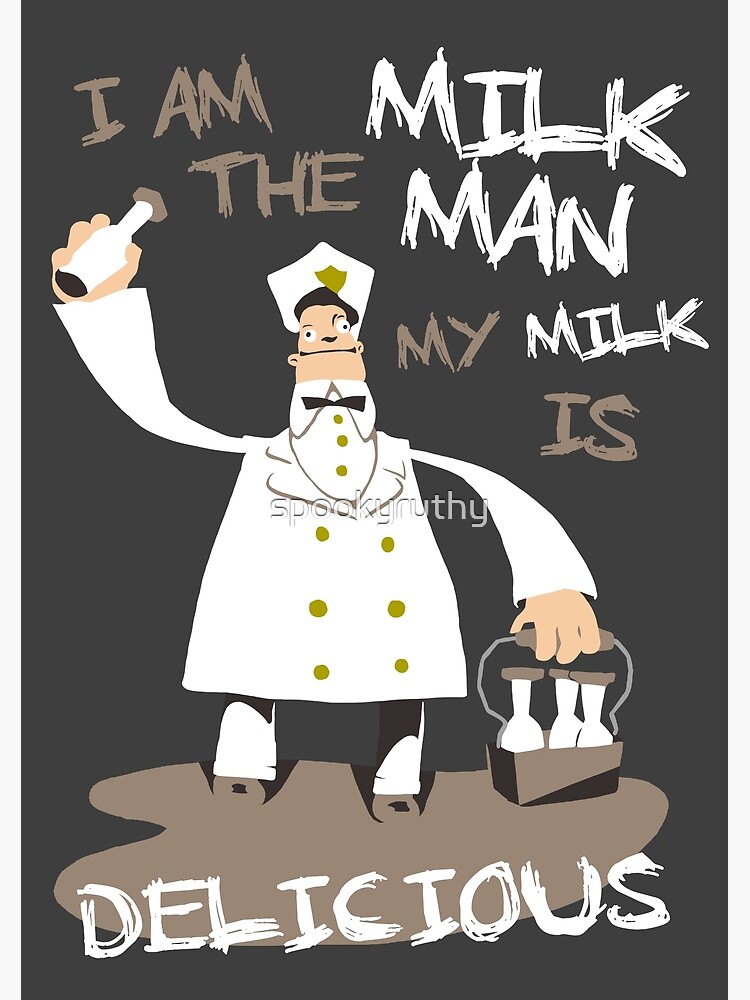 Milkman персонаж. Милк мен. I am the Milkman my Milk is delicious. Delicious Мем. Дальше Милк Мэн.