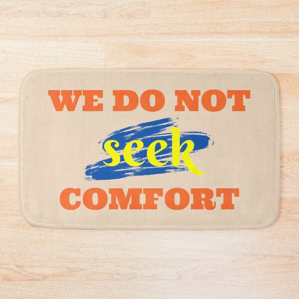 Item preview, We do not seek comfort designed and sold by Rubi16.