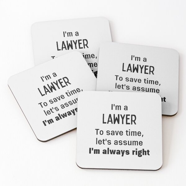 Item preview, I'm A Lawyer To Save Time Let's Assume I'm Always Right designed and sold by Sophie’s Tees.