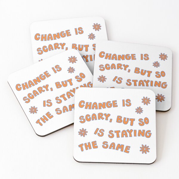 Item preview, change is scary but so is staying the same designed and sold by Taylor Wutrick.