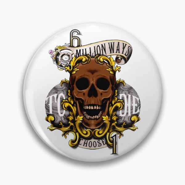 Item preview, 6M ways to die choose one designed and sold by FattoAMano.