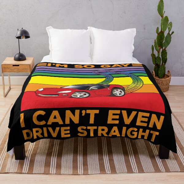 Item preview, I am so gay I can't even drive straight designed and sold by CyberGirlz.