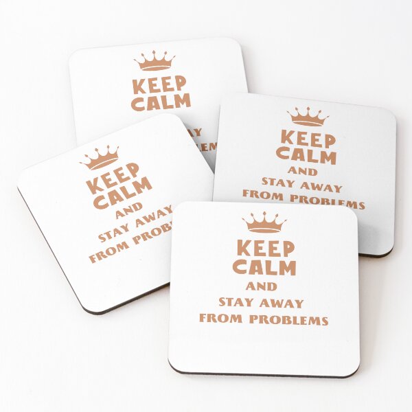 Item preview, Keep calm and stay away from problems Brown Crown designed and sold by Adrianach1.