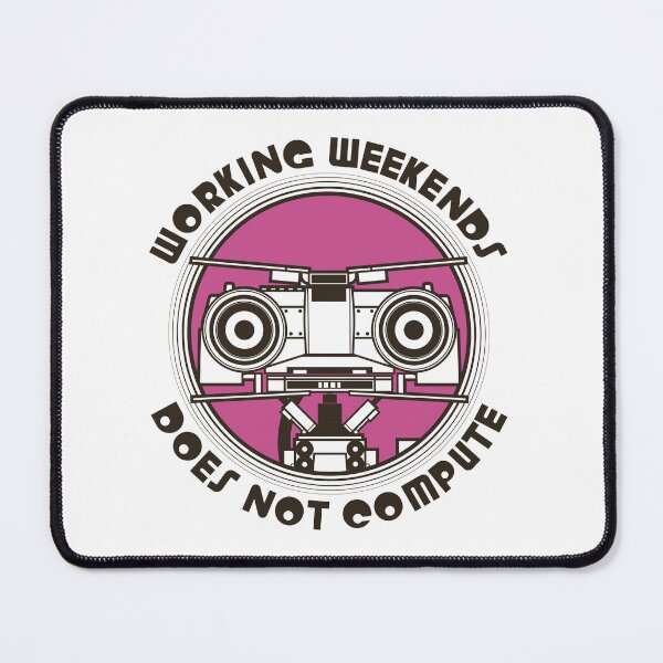 Item preview, Johnny Five - Working Weekends Does Not Compute designed and sold by thedumbwaiter.