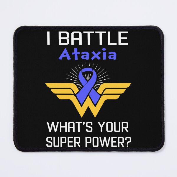 Item preview, I Battle Ataxia What's Your Super Power Support Ataxia Warrior Gifts designed and sold by Sabfit.