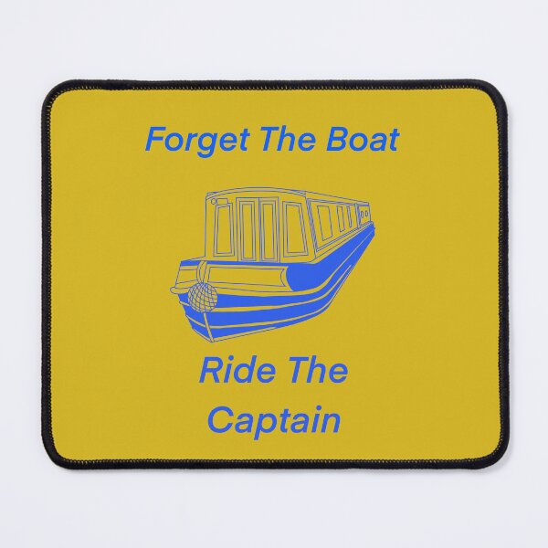 Item preview, Forget the boat ride the captain designed and sold by The Onboard Artist.