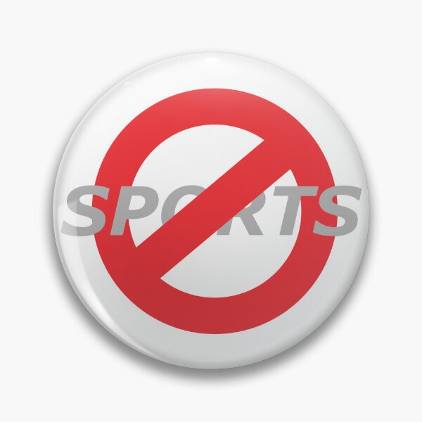 Item preview, No Sports Allowed! designed and sold by RBcostco7.