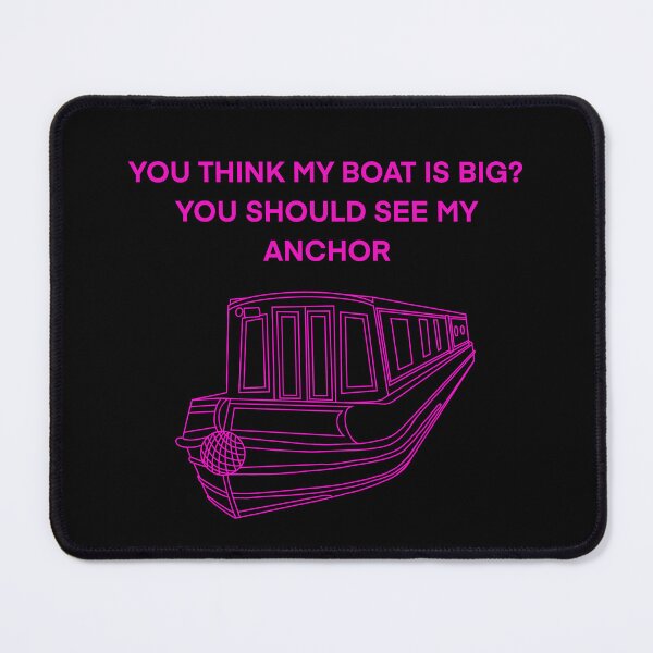 Item preview, Think my boat is big you Should see my anchor designed and sold by The Onboard Artist.