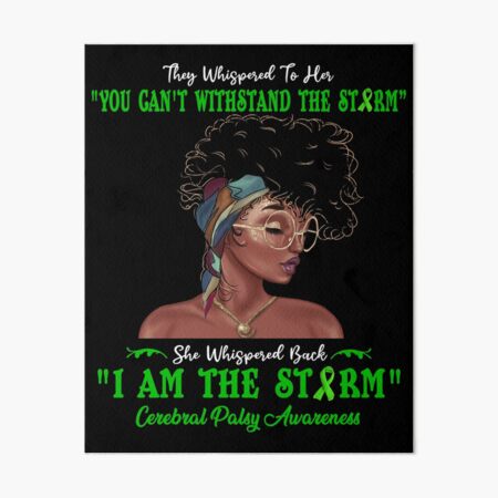 Item preview, I Am The Storm Cerebral Palsy Awareness designed and sold by Gillosina.
