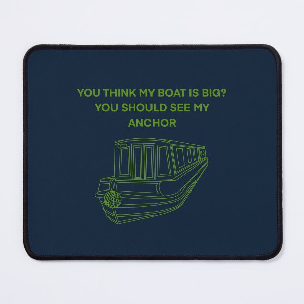 Item preview, Think my boat is big you Should see my anchor designed and sold by The Onboard Artist.