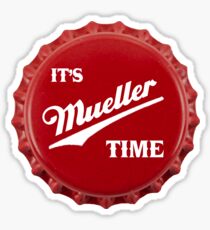 it's Mueller Time Red Sticker