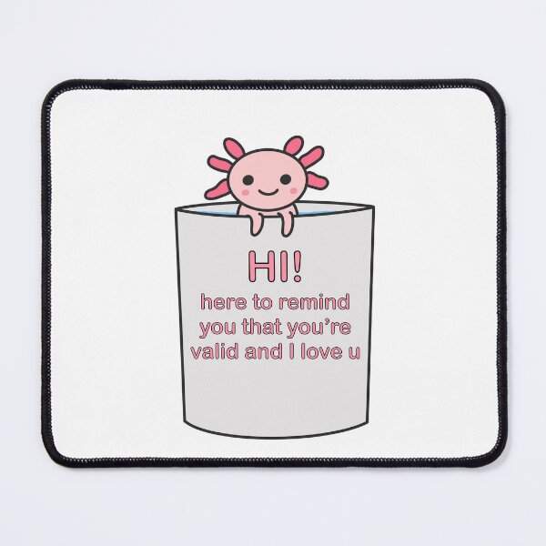 Item preview, Axolotl Validation designed and sold by littlekit-art.