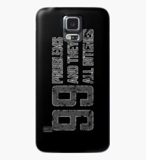 99Problems - Grey Case/Skin for Samsung Galaxy