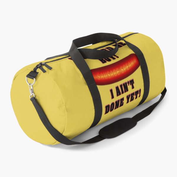 Item preview, Sausage Speak I Ain't Done Yet designed and sold by Fanarchist.