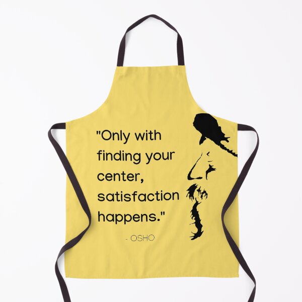 Item preview, Only with finding your center, satisfaction happens... Osho Quote – To Turn You Outside In! - text design designed and sold by RetComly.