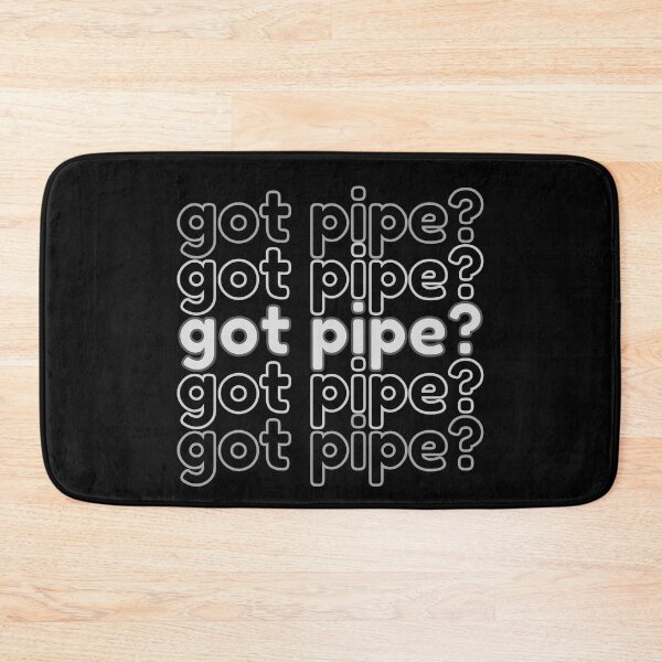 Item preview, got pipe? designed and sold by PixiesPlace.