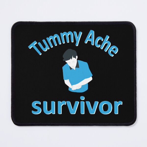 Item preview, tummy ache survivor designed and sold by CHOOSEYOURS SHOP.