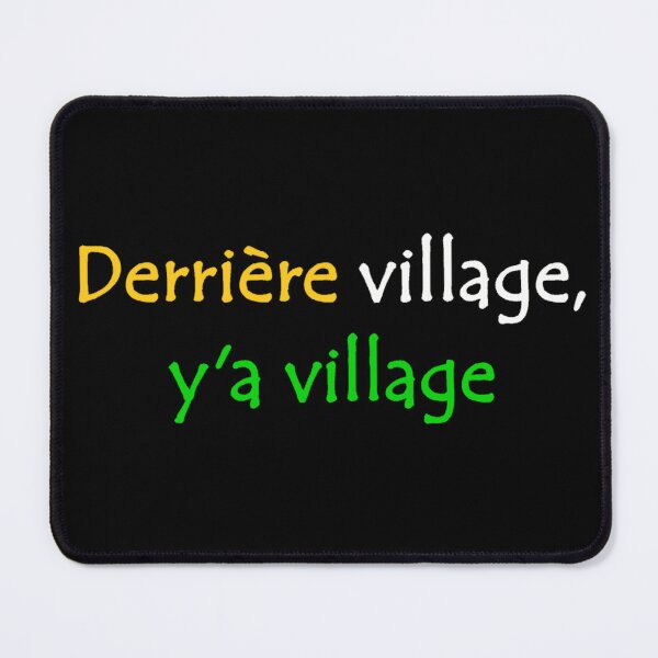 Item preview, Derrière Village y'a Village African Street Slang Quote in Ivory Coast Flag Colours designed and sold by Tony Cisse.