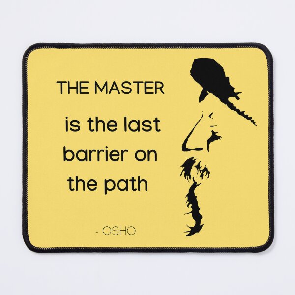 Item preview, The master is the last barrier on the path... Osho Quote – To Turn You Outside In! - text design designed and sold by RetComly.