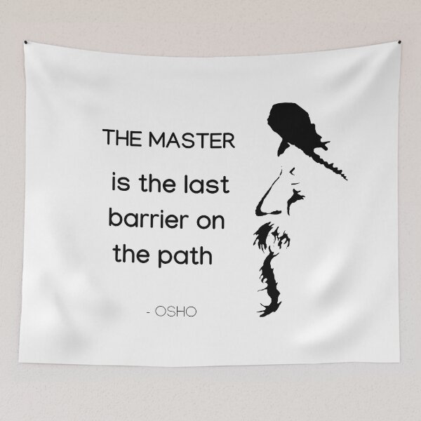 Item preview, The master is the last barrier on the path... Osho Quote – To Turn You Outside In! - text design designed and sold by RetComly.
