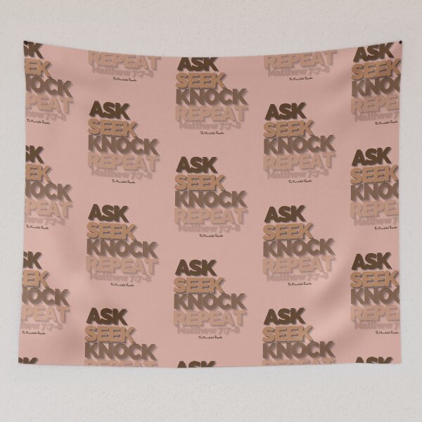 Item preview, Ask Seek, Knock Repeat - Salmon designed and sold by TheReporter1.