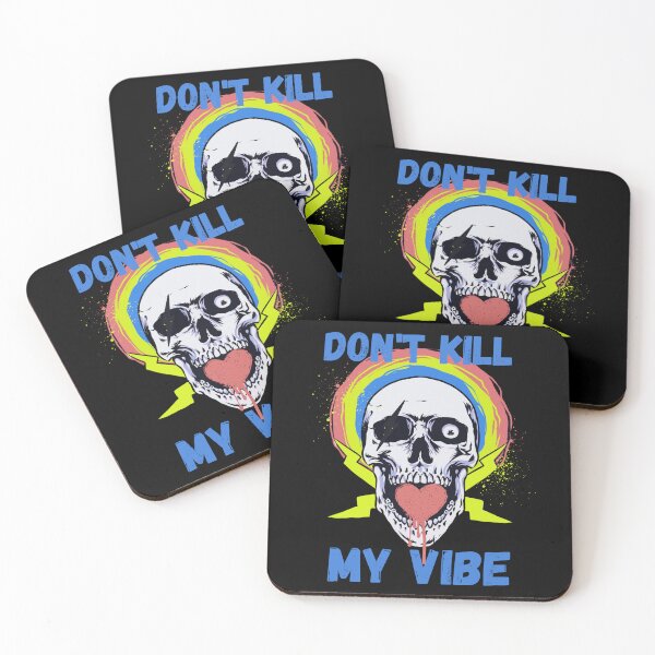 Item preview, Don't kill my vibe designed and sold by Tonickay.